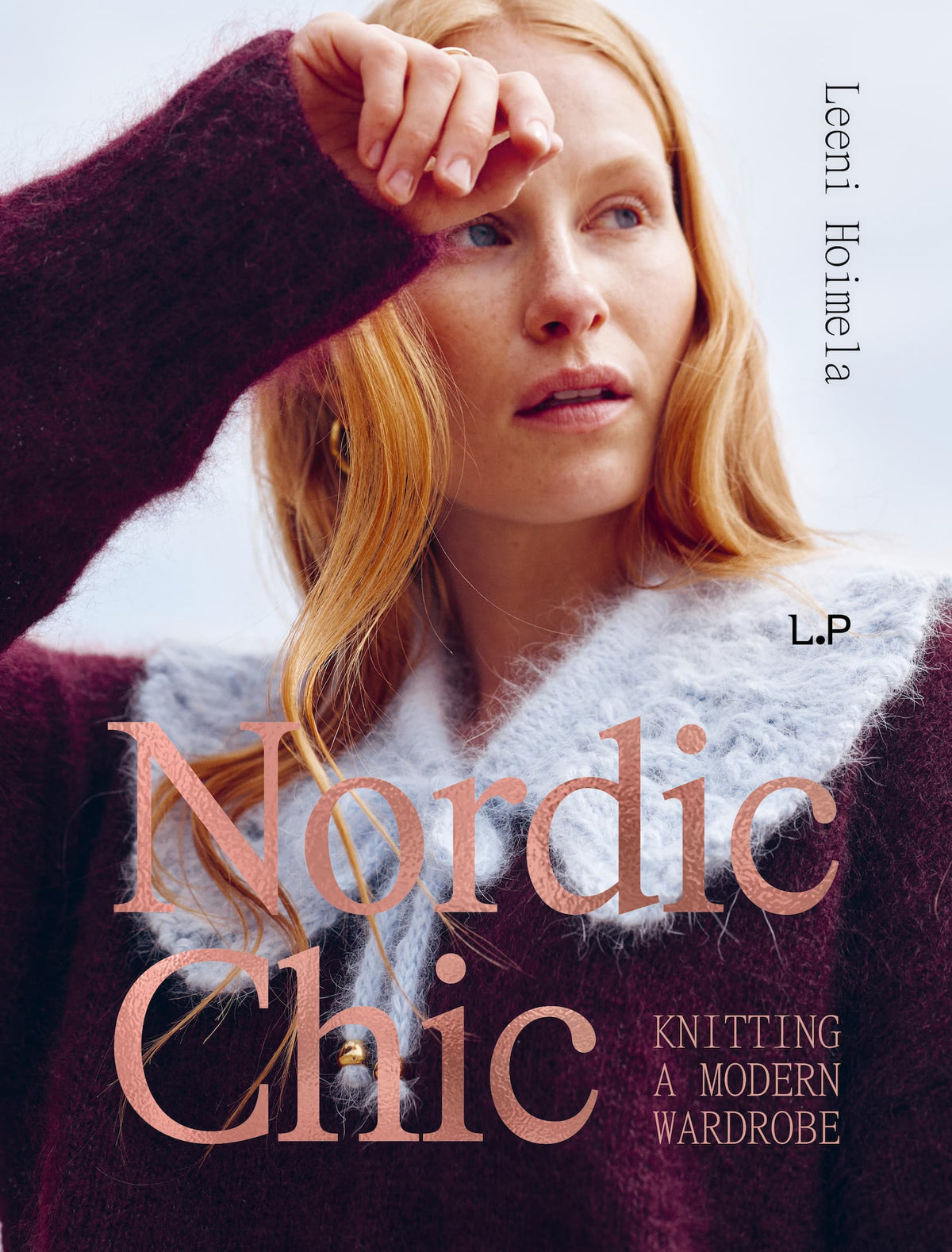 Nordic Chic: Knitting a Modern Wardrobe - Leeni Hoimela – English edition